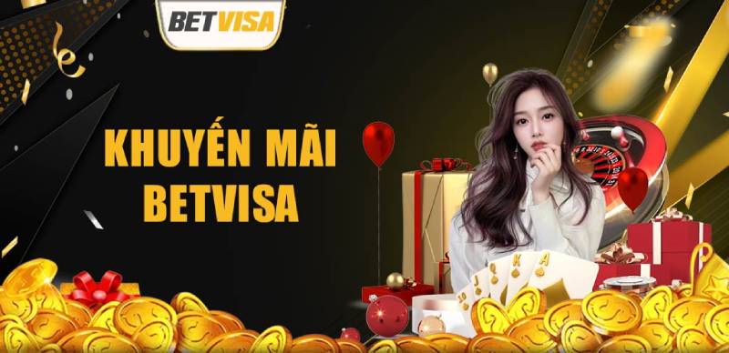 Khuyến Mãi BetVisa Mới Nhất 2025: Săn Ưu Đãi, Rinh Quà Cực Khủng 1 Khuyến Mãi BetVisa Mới Nhất 2025: Săn Ưu Đãi, Rinh Quà Cực Khủng